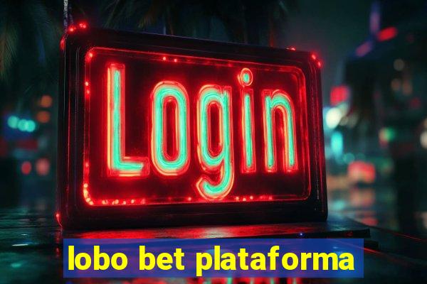 lobo bet plataforma